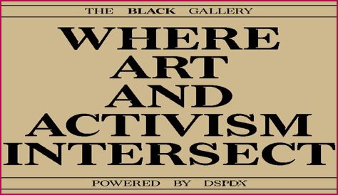 Where Art And Activism Intersect